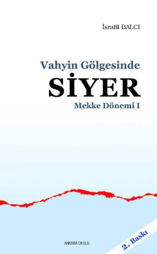 Mekke Dönemi 1 - Vahyin Gölgesinde Siyer | Ankara Okulu Yayınları (Ciltsiz) - Resim 1