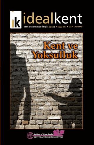 İdeal Kent - Kent Araştırmaları Dergisi Sayı: 16 | İdealKent Yayınları (Ciltsiz) - Resim 1