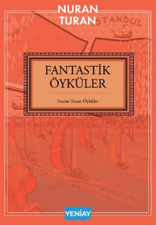 Fantastik Öyküler | Yeni Ay Yayınları (Ciltsiz) - Resim 1