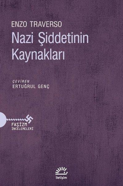 Nazi Şiddetinin Kaynakları - Faşizm İncelemeleri | İletişim Yayınları (İnce Kapak) - Resim 1