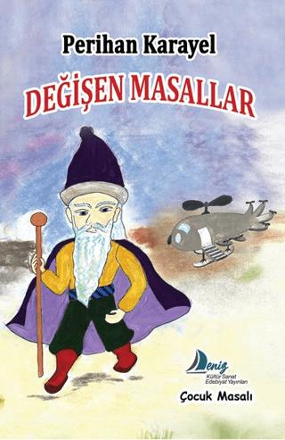 Değişen Masallar | Deniz Kültür Sanat Edebiyat Yayınları (Ciltsiz) - Resim 1