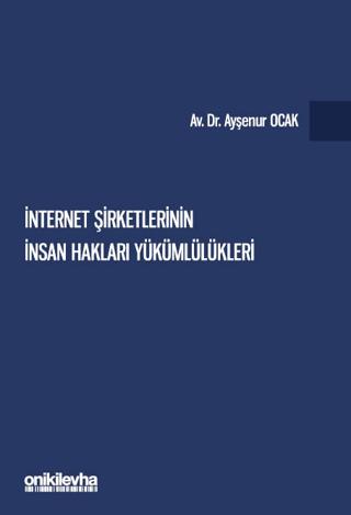 İnternet Şirketlerinin İnsan Hakları Yükümlülükleri | On İki Levha Yayınları (Ciltsiz) - Resim 1