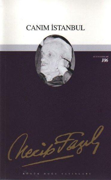 Canım İstanbul | Büyük Doğu Yayınları (İnce Kapak) - Resim 1