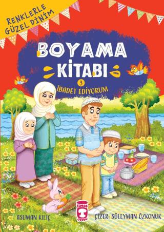 Renklerle Güzel Dinim Boyama Kitabı 3: İbadet Ediyorum