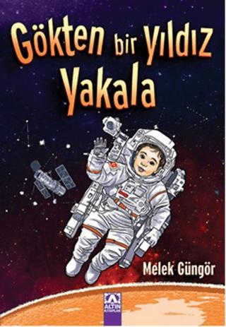 Gökten Bir Yıldız Yakala | Altın Kitaplar (Ciltsiz) - Resim 1
