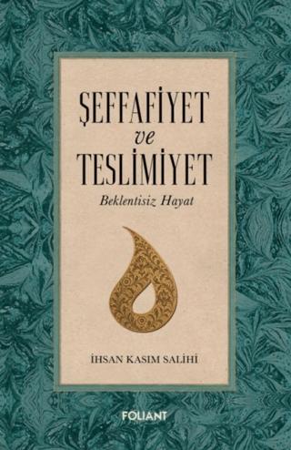 Şeffafiyet ve Teslimiyet | Foliant Yayınları (Ciltsiz) - Resim 1