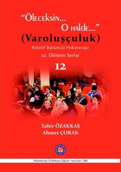 Öleceksin... O Halde... Varoluşçuluk | Psikoterapi Enstitüsü (İnce Kapak) - Resim 1
