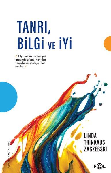 Tanrı, Bilgi ve İyi | Fol Kitap (İnce Kapak) - Resim 1