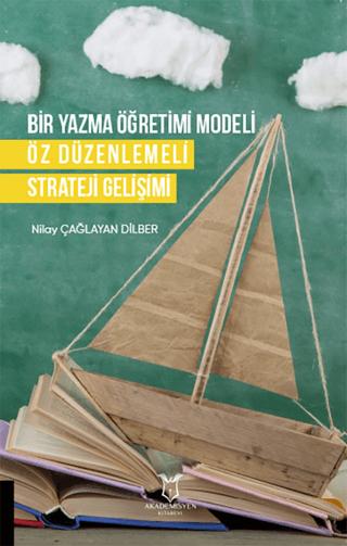 Bir Yazma Öğretimi Modeli Öz Düzenlemeli Strateji Gelişimi