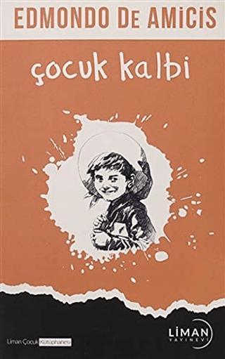 Çocuk Kalbi | Liman Çocuk Yayınevi (Ciltsiz) - Resim 1