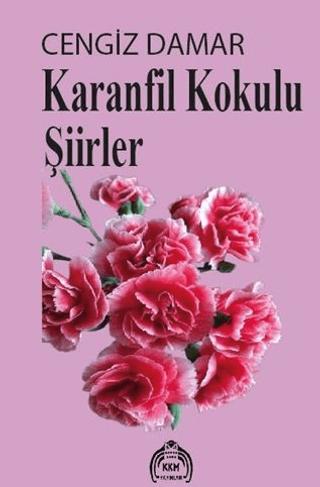 Karanfil Kokulu Şiirler