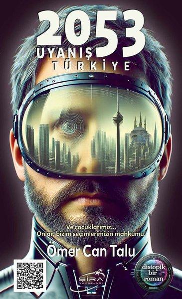 2053 Uyanış Türkiye - Distopik Bir Roman | Şira Yayınları (İnce Kapak) - Resim 1