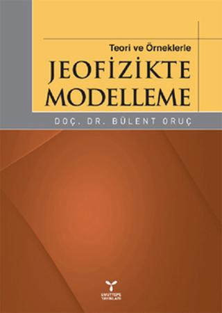 Teori ve Örneklerle Jeofizikte Modelleme | Umuttepe Yayınları (Ciltsiz) - Resim 1