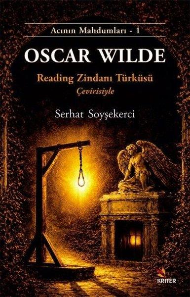 Oscar Wilde: Reading Zindanı Türküsü Çevirisiyle - Acının Mahdumları 1 | Kriter (İnce Kapak) - Resim 1