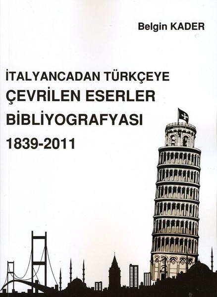 İtalyancadan Türkçeye Çevrilen Ederler Bibliyografyası 1839-2011 | Beta Yayınları (İnce Kapak) - Resim 1
