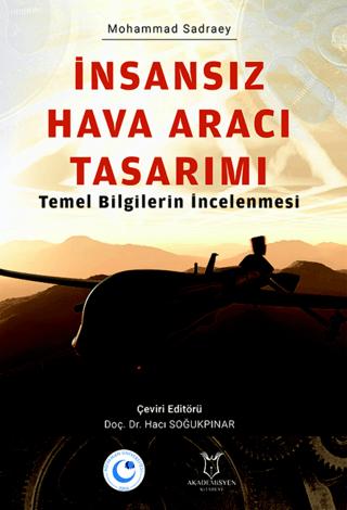 İnsansız Hava Aracı Tasarımı Temel Bilgilerin İncelenmesi | Akademisyen Kitabevi (Ciltsiz) - Resim 1