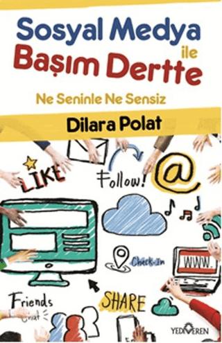Sosyal Medya İle Başım Dertte | Yediveren Yayınları (Ciltsiz) - Resim 1