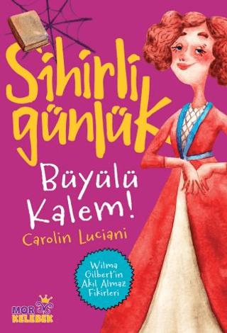 Büyülü Kalem! - Sihirli Günlük