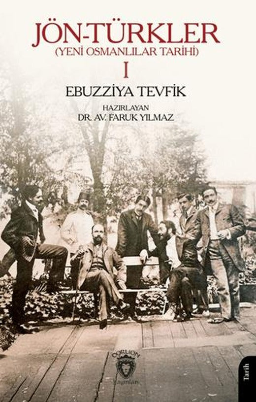 Jön-Türkler (Yeni Osmanlılar Tarihi) 1 | Dorlion Yayınları (Ciltsiz)