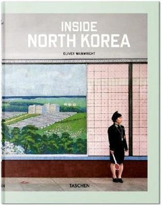 Inside North Korea | Taschen