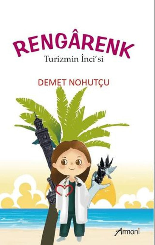 Rengarenk - Turizmin İnci’si