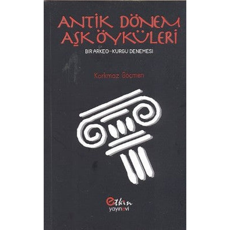 Antik Dönem Aşk Öyküleri | Etkin Yayınları