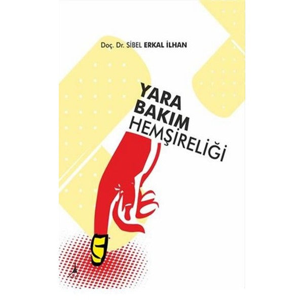 Yara Bakım Hemşireliği | Alter Yayınları (İnce Kapak)
