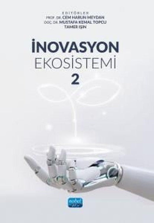 İnovasyon Ekosistemi 2 | Nobel Akademik Yayıncılık (İnce Kapak)