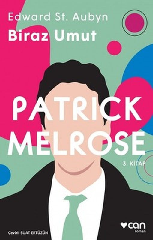 Patrick Melrose 3-Biraz Umut | Can Yayınları