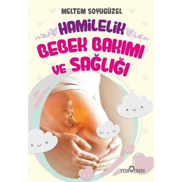 Hamilelik Bebek Bakımı ve Sağlığı | Yediveren Yayınları