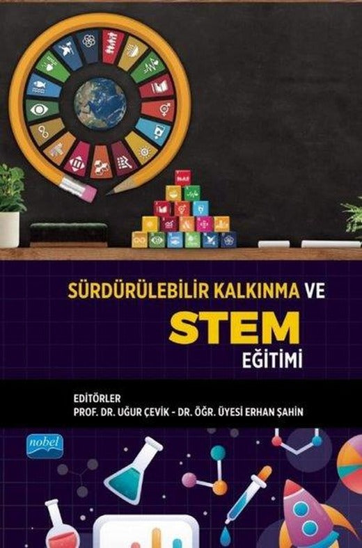 Sürdürülebilir Kalkınma ve STEM Eğitimi | Nobel Akademik Yayıncılık (İnce Kapak)