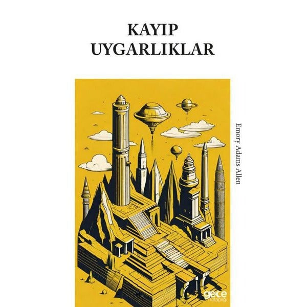 Kayıp Uygarlıklar | Gece Kitaplığı (İnce Kapak)