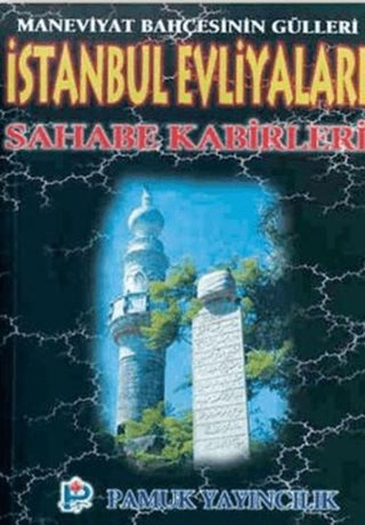 İstanbul Evliyaları Sahabe Kabirleri (Evliya-001) | Pamuk Yayıncılık (Ciltsiz)