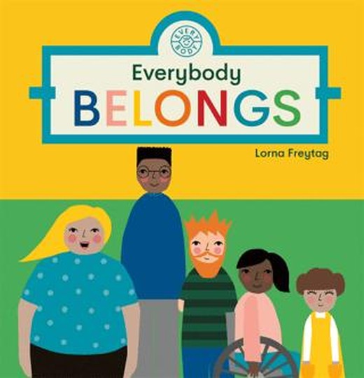 Everybody Belongs | Templar Publishing (Ciltli)