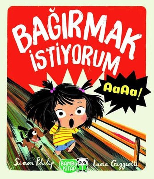 Bağırmak İstiyorum Aaaa! | Bambu Kitap