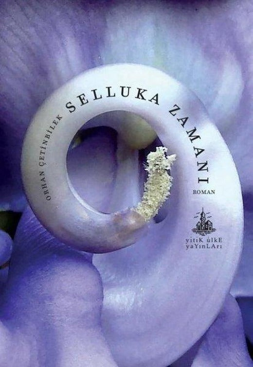 Selluka Zamanı | Yitik Ülke Yayınları (İnce Kapak)