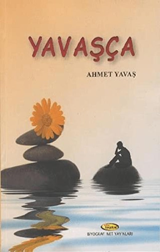 Yavaşça | Biyografi Net İletişim ve Yayın (Ciltsiz)