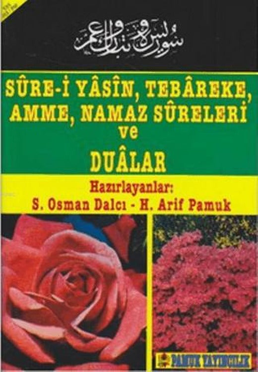 Sure-i Yasin, Tebareke, Amme, Namaz Sureleri ve Dualar (Yas-013) | Pamuk Yayıncılık (Ciltsiz)