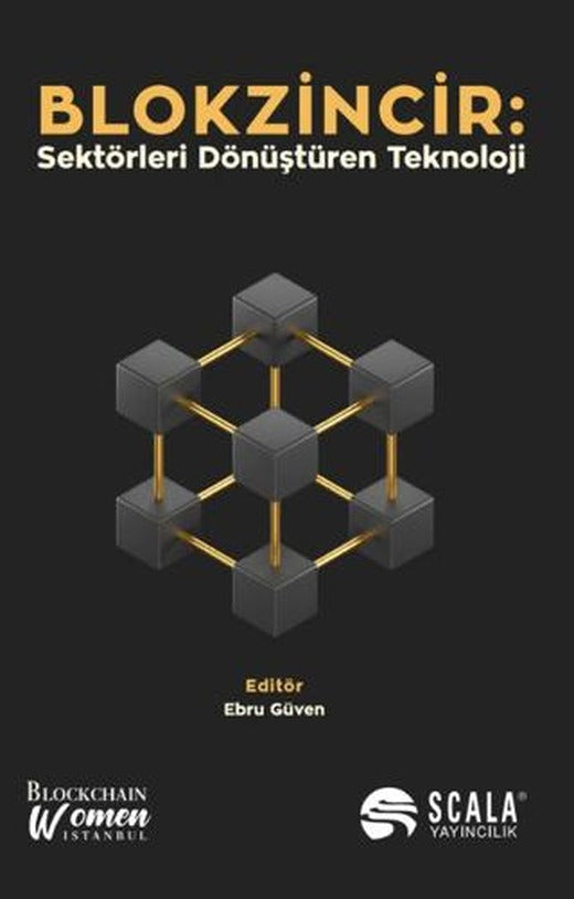 Blokzincir: Sektörleri Dönüştüren Teknoloji | Scala Yayıncılık (Ciltsiz)
