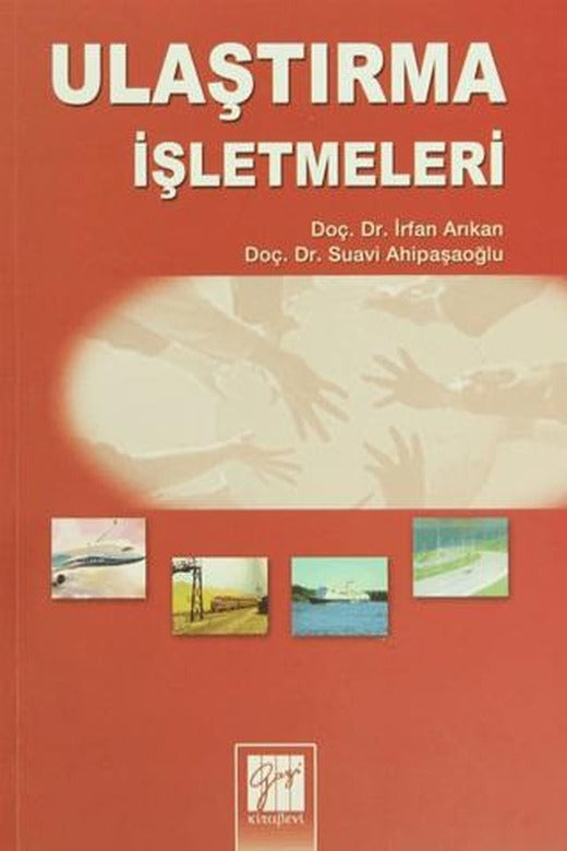 Ulaştırma İşletmeleri | Gazi Kitabevi (Ciltsiz)