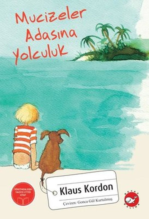 Mucizeler Adasına Yolculuk | Beyaz Balina Yayınları (İnce Kapak)