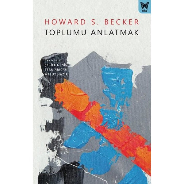 Toplumu Anlatmak | Nika Yayınevi (İnce Kapak)