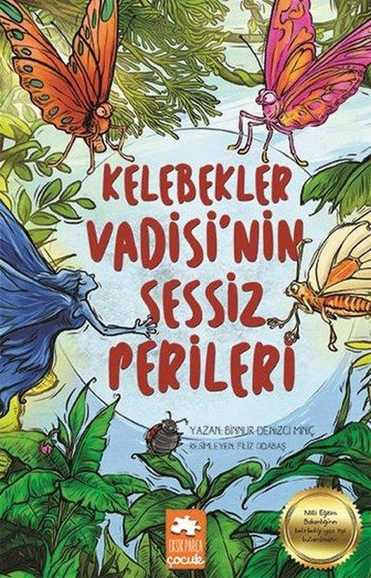 Kelebekler Vadisinin Sessiz Perileri | Eksik Parça Yayınları (İnce Kapak)