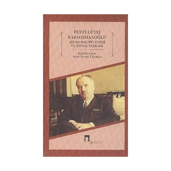 Bir Muhalifin Edebi ve Sosyal Yazıları