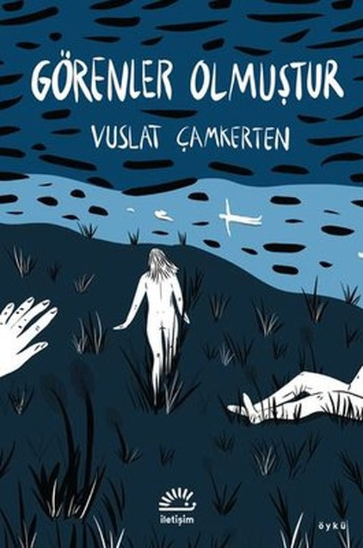 Görenler Olmuştur | İletişim Yayınları