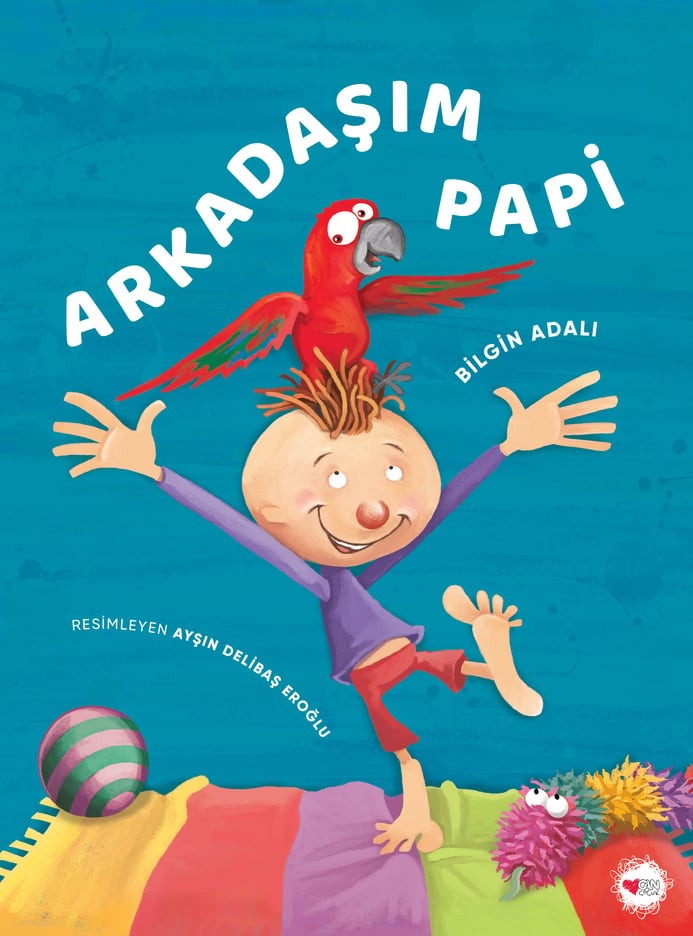 Arkadaşım Papi | Can Çocuk Yayınları (İnce Kapak)