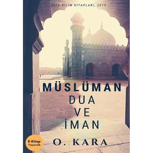 Müslüman Dua ve İman - Din Bilim Kitapları 2019 | E Kitap Yayıncılık