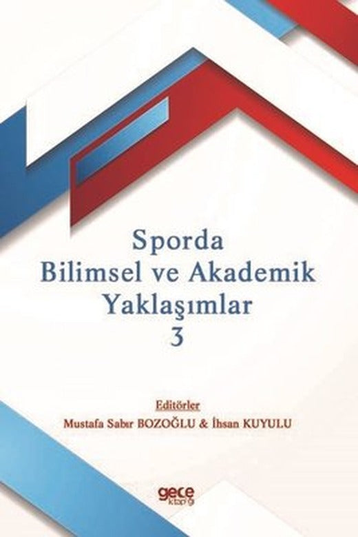 Sporda Bilimsel ve Akademik Yaklaşımlar 3 | Gece Kitaplığı