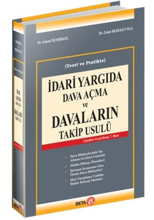 İdari Yargıda Dava Açma ve Davaların Takip Usulü | Beta Yayınevi (Ciltsiz)