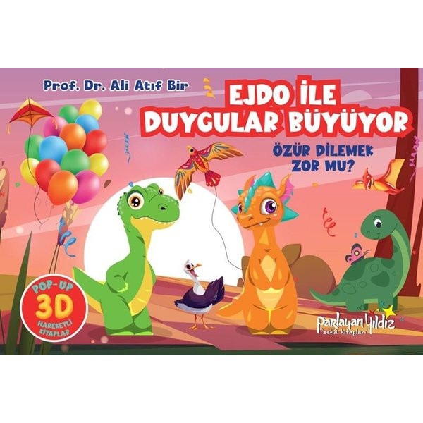 Ejdo İle Duygular Büyüyor - Özür Dilemek Zor mu? | Parlayan Yıldız (Ciltli)